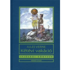 Jules Verne KÉTÉVI VAKÁCIÓ gyermek- és ifjúsági könyv