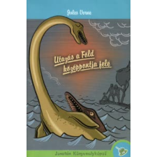 Jules Verne UTAZÁS A FÖLD KÖZÉPPONTJA FELÉ - JONATÁN KÖNYVMOLYKÉPZŐ - gyermek- és ifjúsági könyv