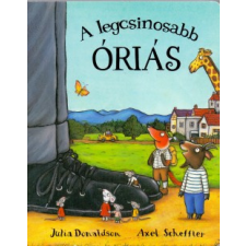 Julia Donaldson - A legcsinosabb óriás egyéb könyv