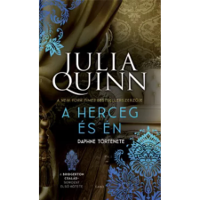  Julia Quinn - A herceg és én - A Bridgerton család 1. egyéb könyv