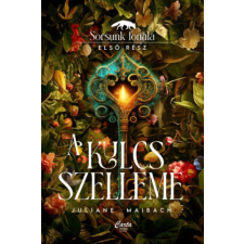 Juliane Maibach - A kulcs szelleme - Sorsunk fonala 1.rész egyéb könyv