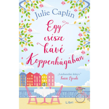 Julie Caplin Egy csésze kávé Koppenhágában (3. kiadás) regény