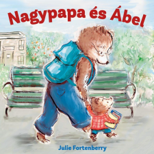 Julie Fortenberry - Nagypapa és Ábel gyermek- és ifjúsági könyv