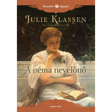 Julie Klassen KLASSEN, JULIE - A NÉMA NEVELÕNÕ irodalom