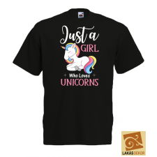 Just a Girl Who Loves Unicorns gyerek póló