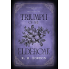 K.M. Gordon Triumph of the Elderoak – K.M. Gordon (Kemény kötésű)