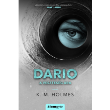 K. M. Holmes - Dario - A veszteség ára regény