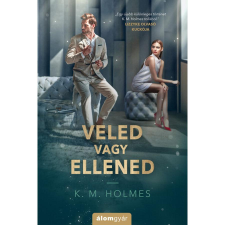 K. M. Holmes Veled vagy ellened regény