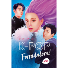 K-POP - Forradalom! gyermek- és ifjúsági könyv