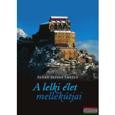 Kairosz Kiadó A lelki élet mellékútjai vallás