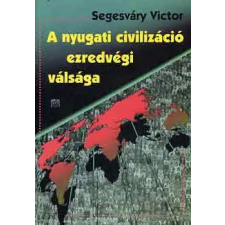 Kairosz Kiadó A nyugati civilizáció ezredvégi válsága antikvárium - használt könyv