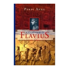 Kairosz Kiadó A túlsó világ és Flavius történelem