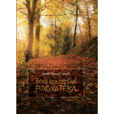 Kairosz Kiadó Bódi Boldizsár hagyatéka regény