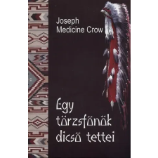 Kairosz Kiadó Egy törzsfőnök dicső tettei történelem