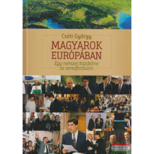 Kairosz Kiadó Magyarok Európában - Egy nemzet küzdelme az ezredfordulón társadalom- és humántudomány