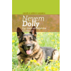 Kairosz Kiadó Nevem Dolly - Egy árva németjuhász emlékirata