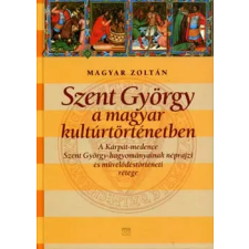 Kairosz Kiadó Szent György a magyar kultúrtörténetben antikvárium - használt könyv