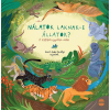 KALÁKA Kaláka - Nálatok laknak-e állatok?