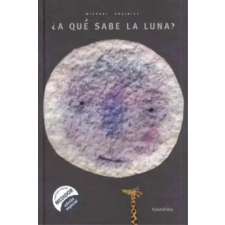 KALANDRAKA ¿A qué sabe la luna? | MICHAEL GREJNIEC egyéb könyv