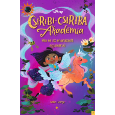 Kallie George - Disney - Csiribí-Csiribá Akadémia 2 - Mia és az elvarázsolt egyszarvú egyéb könyv