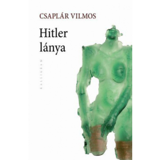 Kalligram Hitler lánya regény