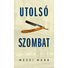 Kalligram Kiadó Utolsó szombat regény