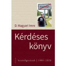 Kalligram Könyv- és Lapkiadó Kérdéses könyv - Beszélgetések - 1981-2020 (A) társadalom- és humántudomány