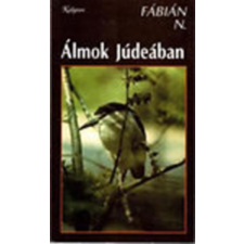 Kalligram Könyvkiadó Álmok Júdeában - Fábián N. antikvárium - használt könyv