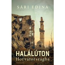 Kalligram Könyvkiadó Halálúton Horvátországba regény