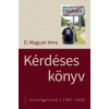 Kalligram Könyvkiadó Kérdéses könyv - Beszélgetések - 1981-2020