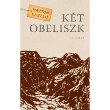 Kalligram Könyvkiadó Két obeliszk szépirodalom