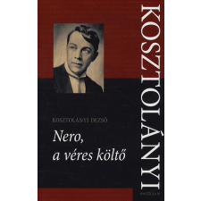 Kalligram Könyvkiadó Nero, a véres költő regény