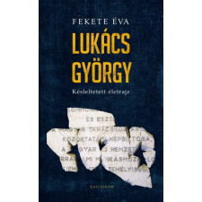 Kalligram Lukács György - Késleltetett életrajz egyéb könyv