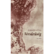 Kalligram Szabados Attila - Vérsűrűség irodalom