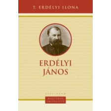 Kalligram T. ERDÉLYI ILONA - ERDÉLYI JÁNOS - MAGYAROK EMLÉKEZETE társadalom- és humántudomány