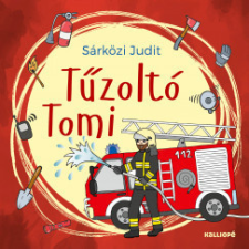 Kalliopé Kiadó Tűzoltó Tomi gyermek- és ifjúsági könyv