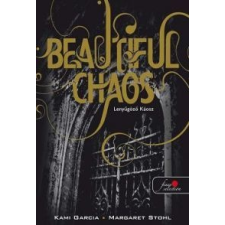 Kami Garcia, Margaret Stohl Beautiful Chaos - Lenyűgöző Káosz regény