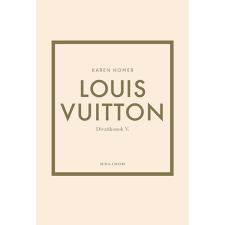 Karen Homer - Louis Vuitton - Divatikonok V. egyéb könyv