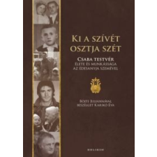 Karikó Éva, Böjte Csaba Ki a szívét osztja szét vallás
