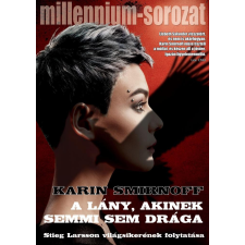 Karin Smirnoff - A lány, akinek semmi sem drága egyéb könyv