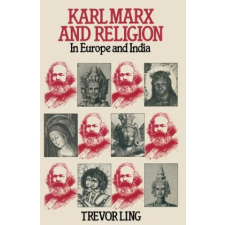  Karl Marx and Religion – Trevor Ling idegen nyelvű könyv