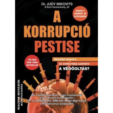 Kárpátia Stúdió A korrupció pestise - Dr. Judy Mikovits - Kent Heckenlively, JD egyéb könyv