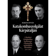 Katakombaszolgálat Kárpátalján történelem