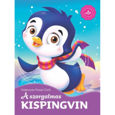  Katarzyna Huzar-Czub - A szorgalmas kispingvin – Kedvenc állatmeséim gyermek- és ifjúsági könyv