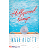 Kate Alcott Hollywood lánya (Kate Alcott)