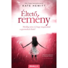 Kate Hewitt Éltető remény irodalom