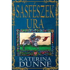 Katerina Dunne - Sasfészek ura regény