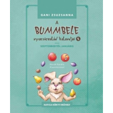 Katica Könyv Műhely A Bummbele nyuszicsalád kalandjai 1. - Szeptembertől januárig gyermek- és ifjúsági könyv