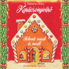 Katica Könyv Műhely Karácsonyváró - Adventi versek és mesék gyermek- és ifjúsági könyv