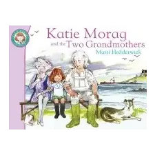  Katie Morag And The Two Grandmothers – Mairi Hedderwick idegen nyelvű könyv